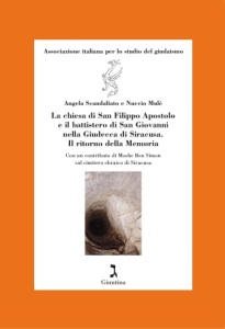 La_chiesa_di_San_Filippo_Apostolo_e_il_battistero_di_San_Giovanni_nella_Giudecca_di_Siracusa._Il_ritorno_della_Memoria